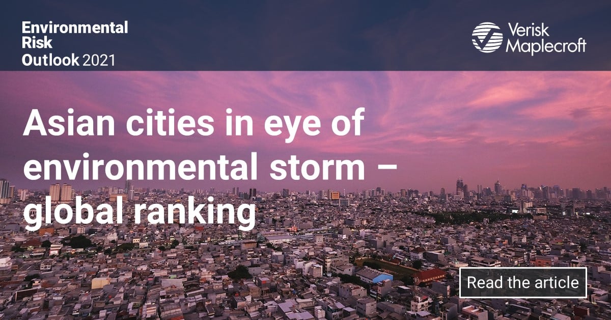 Environmental risk assessment - Asia is home to 99 of world’s 100 most ...
